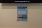Lowry Center Do Not Move Furniture Sign by Tobin Chin