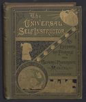 The Universal Self Instructor: An Epitome of Forms and General Reference Manual - Illustrated (Part One)